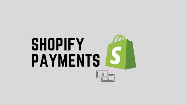 Cổng thanh toán Shopify là gì? Ưu nhược điểm của Shopify Payment 2