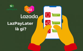 LazPayLater là gì? Cách kích hoạt và sử dụng như thế nào?